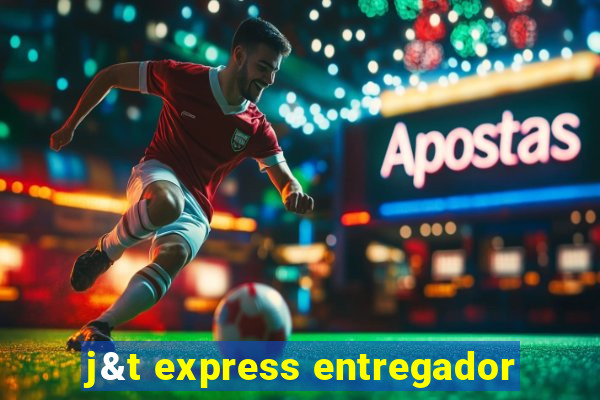 j&t express entregador